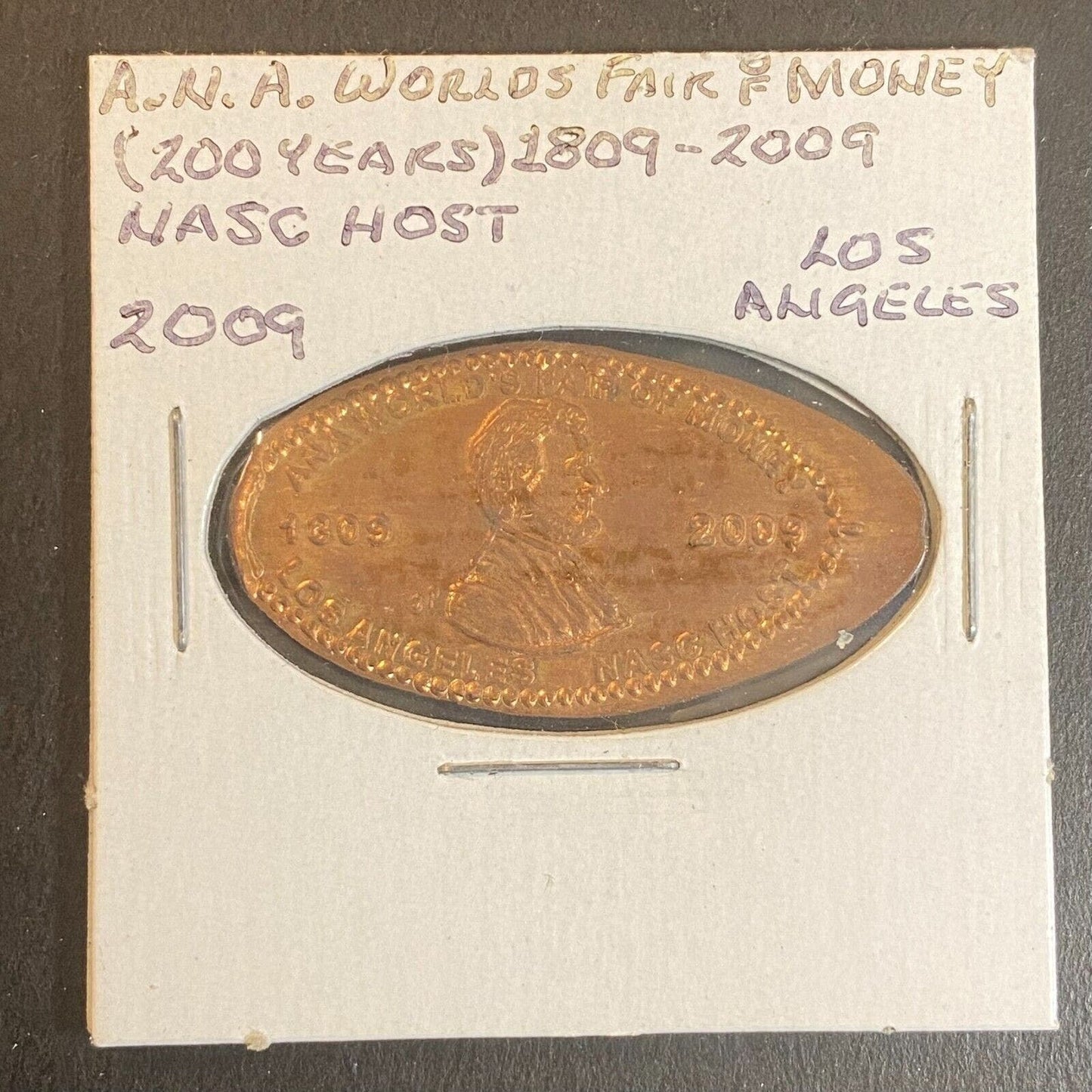 ANA World's Fair of Money Los Angeles 2009 NASC Host Elongated Penny