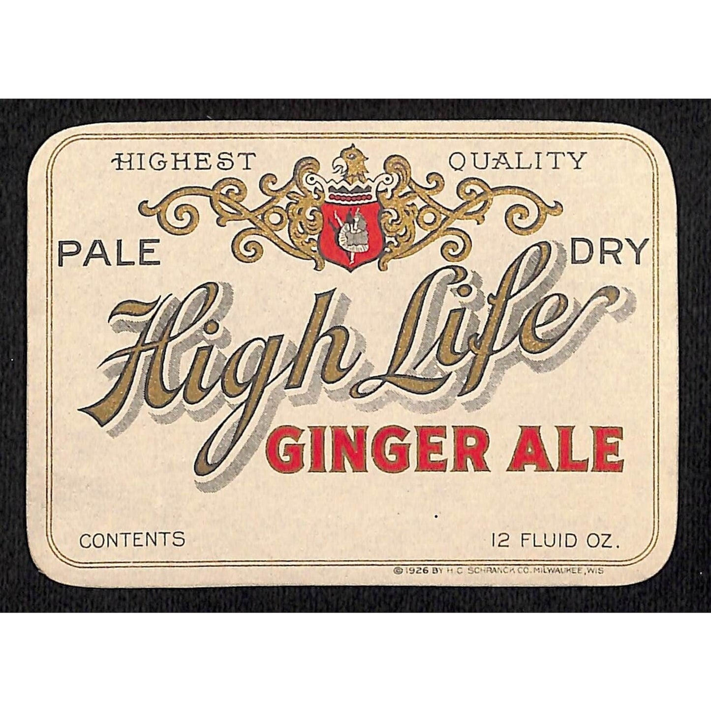 High Life Ginger Ale Soda Label Schranck Co. Milwaukee c1926-30's Scarce