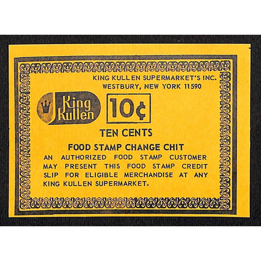 King Kullen Supermarket Westbury, NY "Food Stamp Change Chit" 10c c1972-75