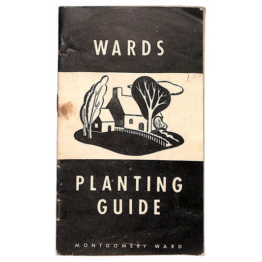 1942 Mongomery Wards Planting Guide Fertilizers Illustrations Booklet 31pp