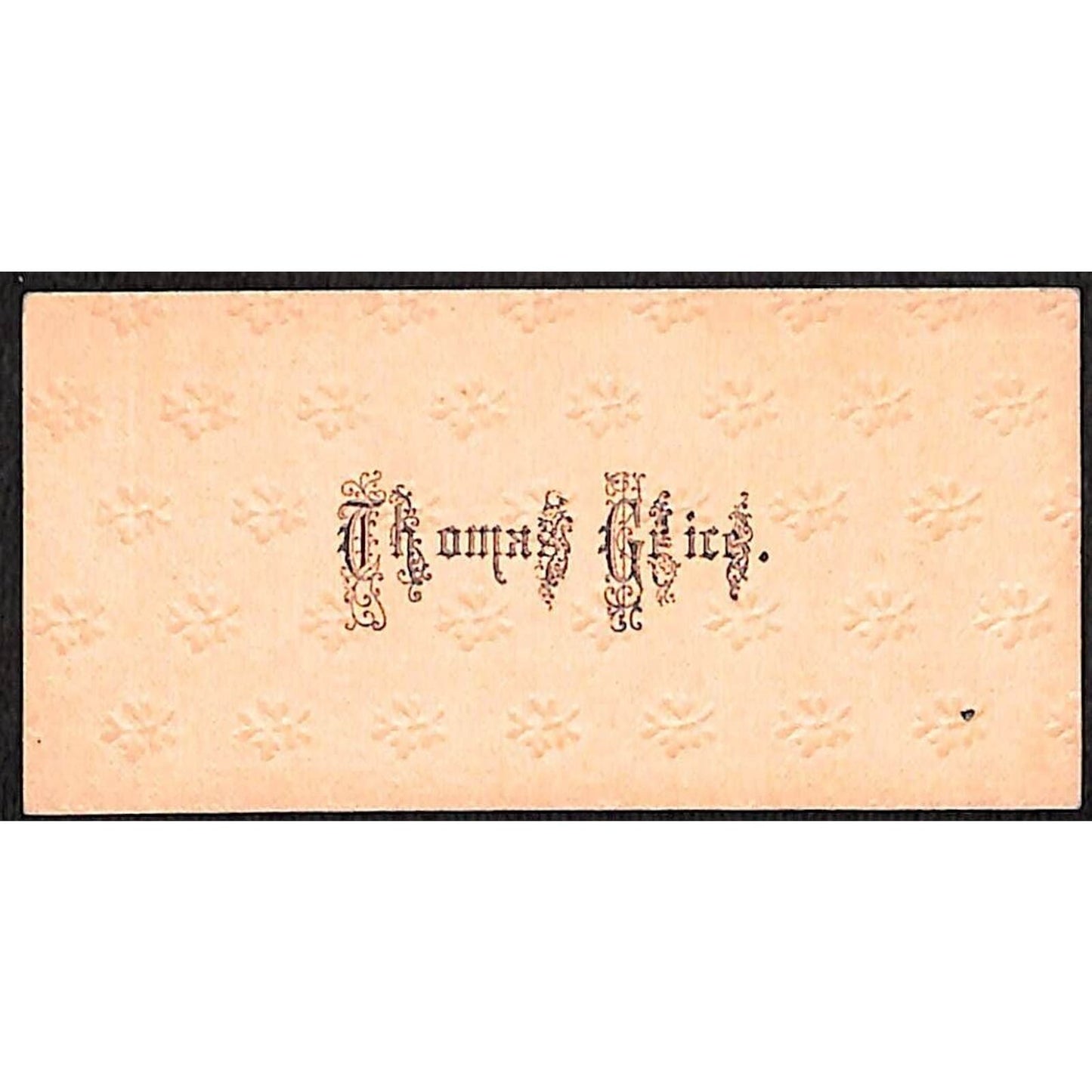 "Thomas Grice ?" Victorian Calling Greeting Card - Embossed Pattern