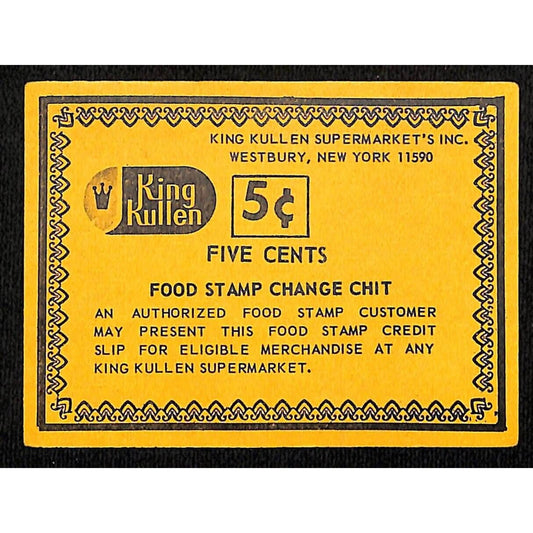King Kullen Supermarket Westbury, NY "Food Stamp Change Chit" 5c c1965-70 VGC