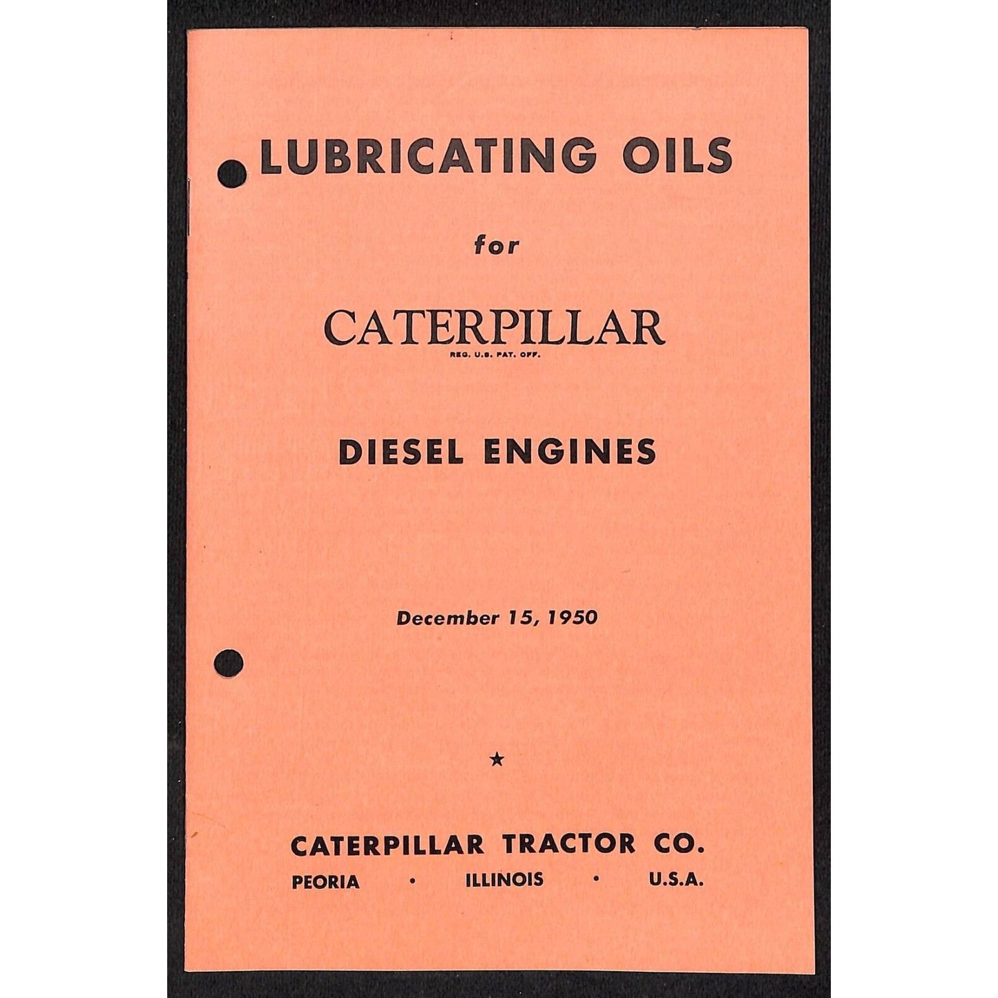 Lubricating Oils for Caterpillar Diesel Engines 1950 Guide / Dealer Booklet 7pp