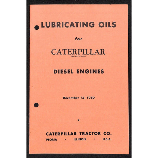 Lubricating Oils for Caterpillar Diesel Engines 1950 Guide / Dealer Booklet 7pp