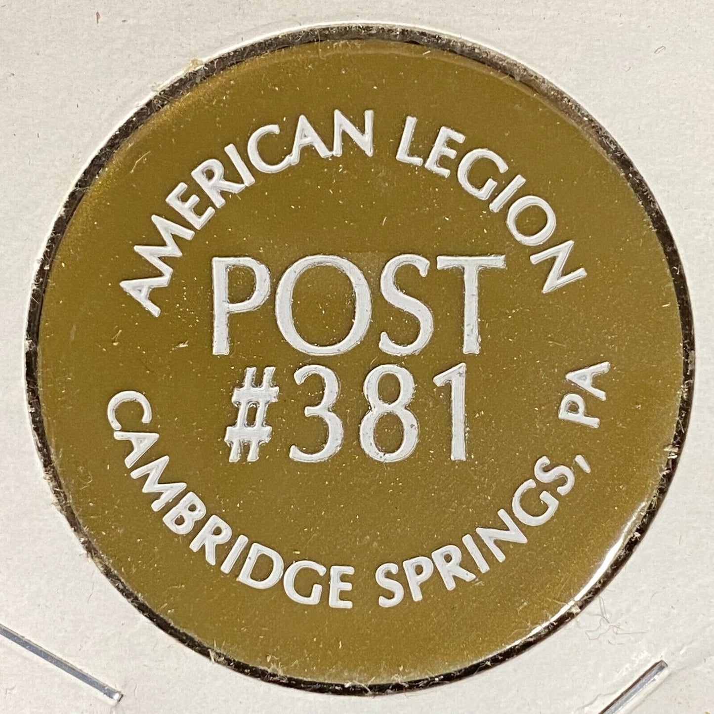 Cambridge Springs, PA AL Post 381 Plastic Drink Token G/F "One Drink"