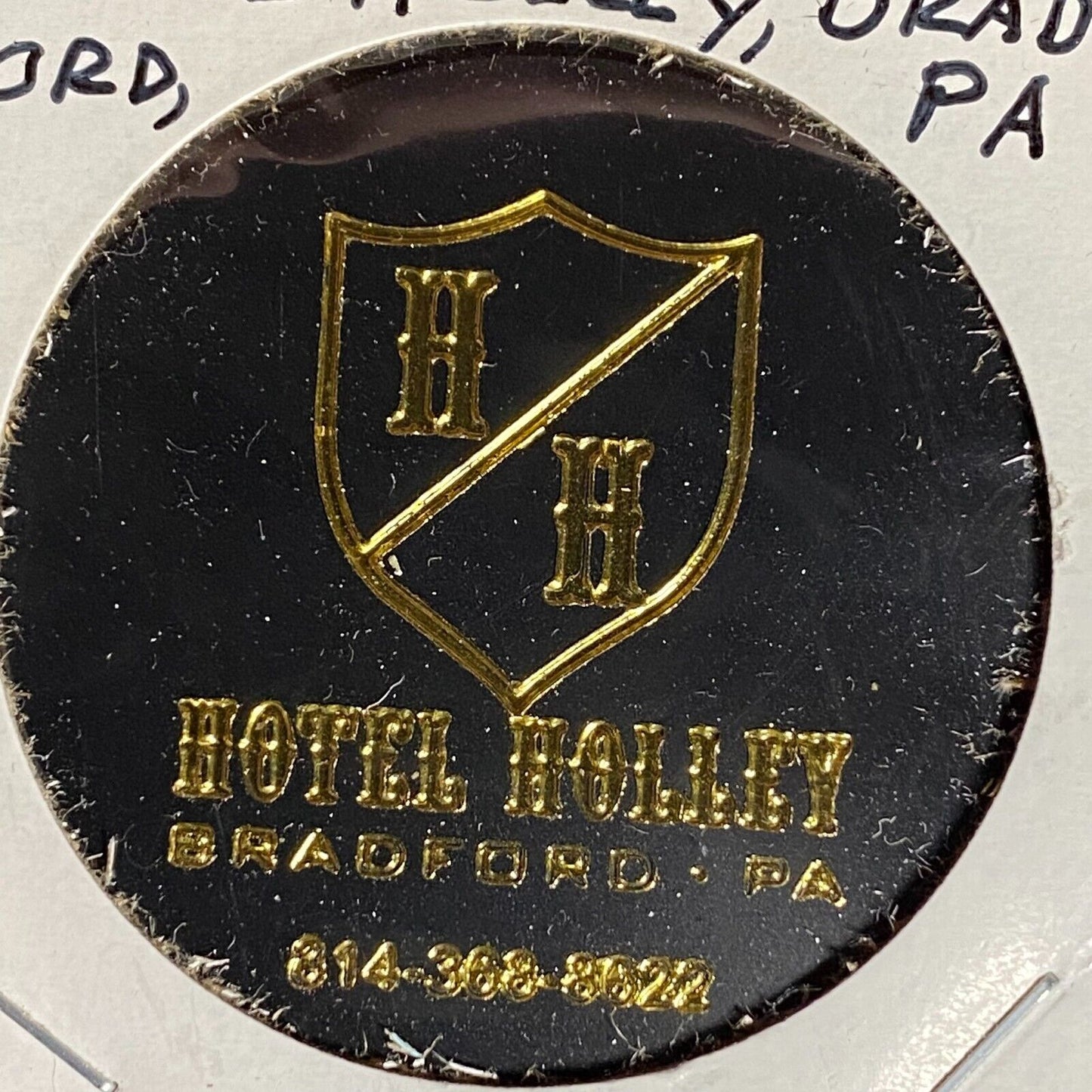 Bradford, PA Hotel Holley Plastic Token G/F One Drink