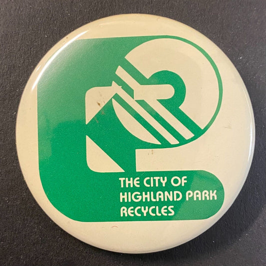 "The City of Highland Park Recycles" c1980's Steel Pinback 2 1/8"
