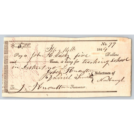 1844 Jabez Knowlton* Newburgh ME Town Check for "Teaching Students"