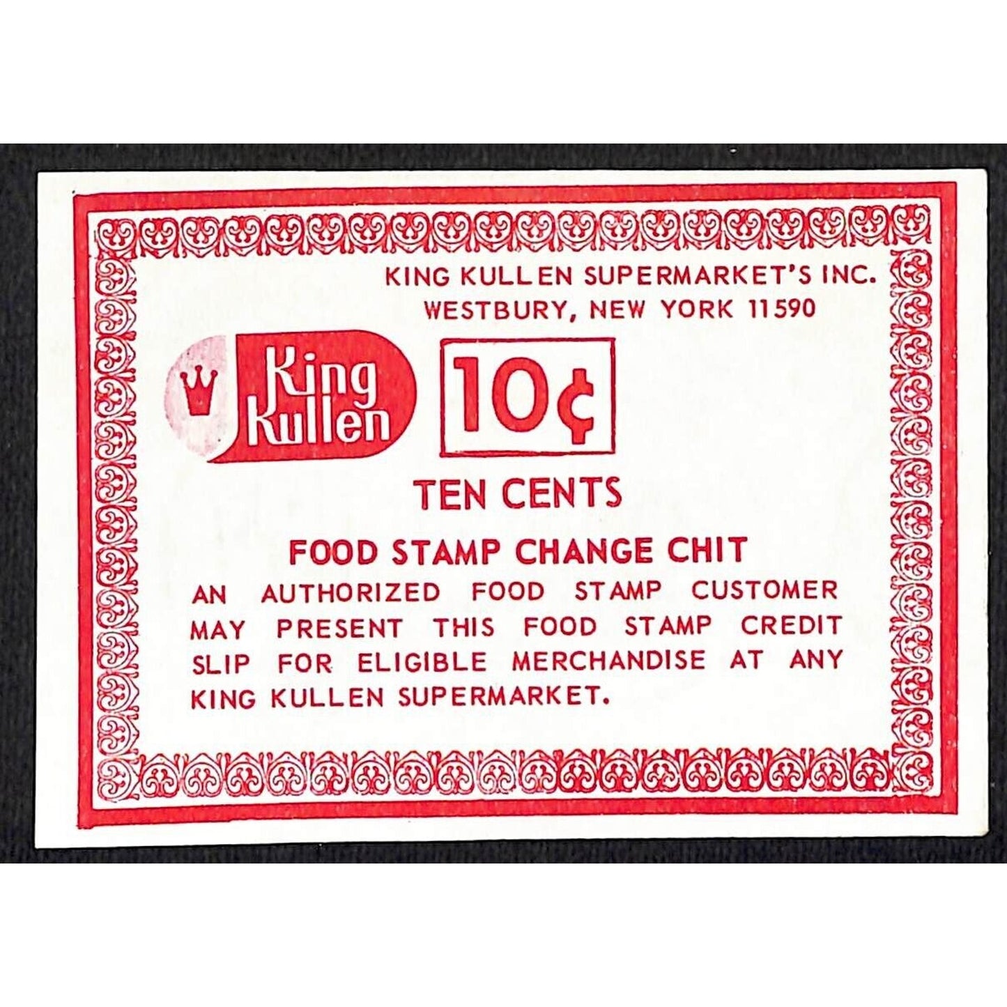 King Kullen Supermarket Westbury, NY "Food Stamp Change Chit" 10c c1972-75 VGC