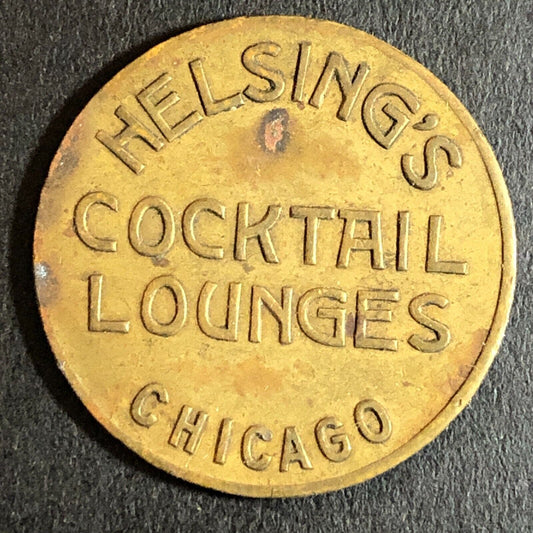 Helsing's Cocktail Lounges Chicago "25" Token 26mm Scarce VGC c1942