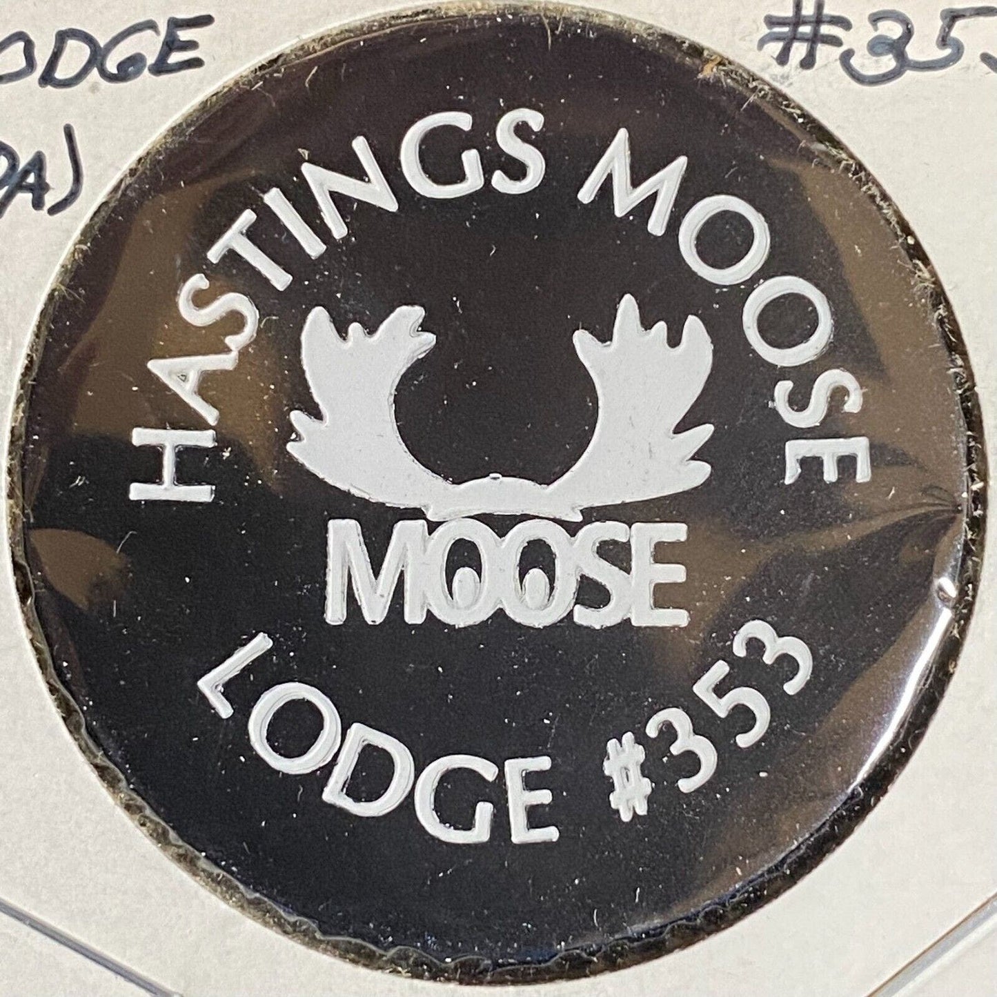 Hastings Moose Lodge #353 c1970's-80's Plastic "$0.25" Token
