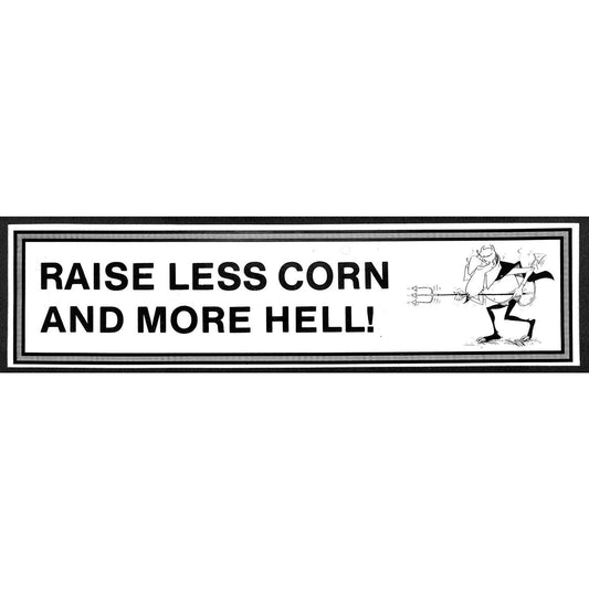 "Raise Less Corn and More Hell" c1970's-80's Farming Bumper Sticker w/ Devil