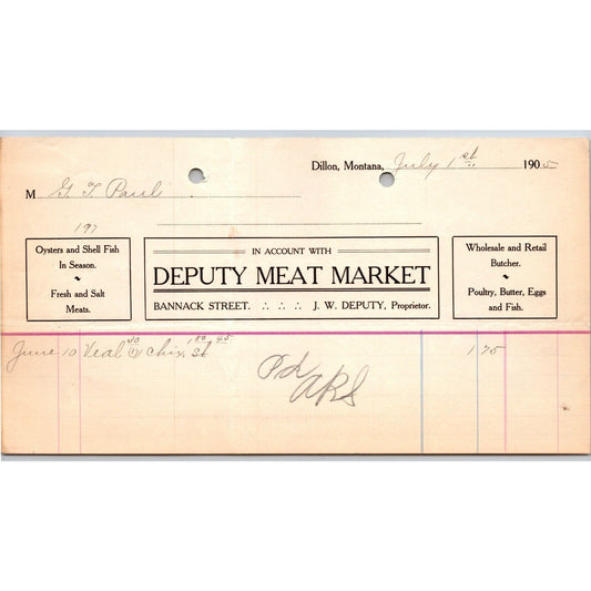 Dillon, MT Deputy Meat Market July 1905 Oysters Shell Fish Billhead G.T. Paul*
