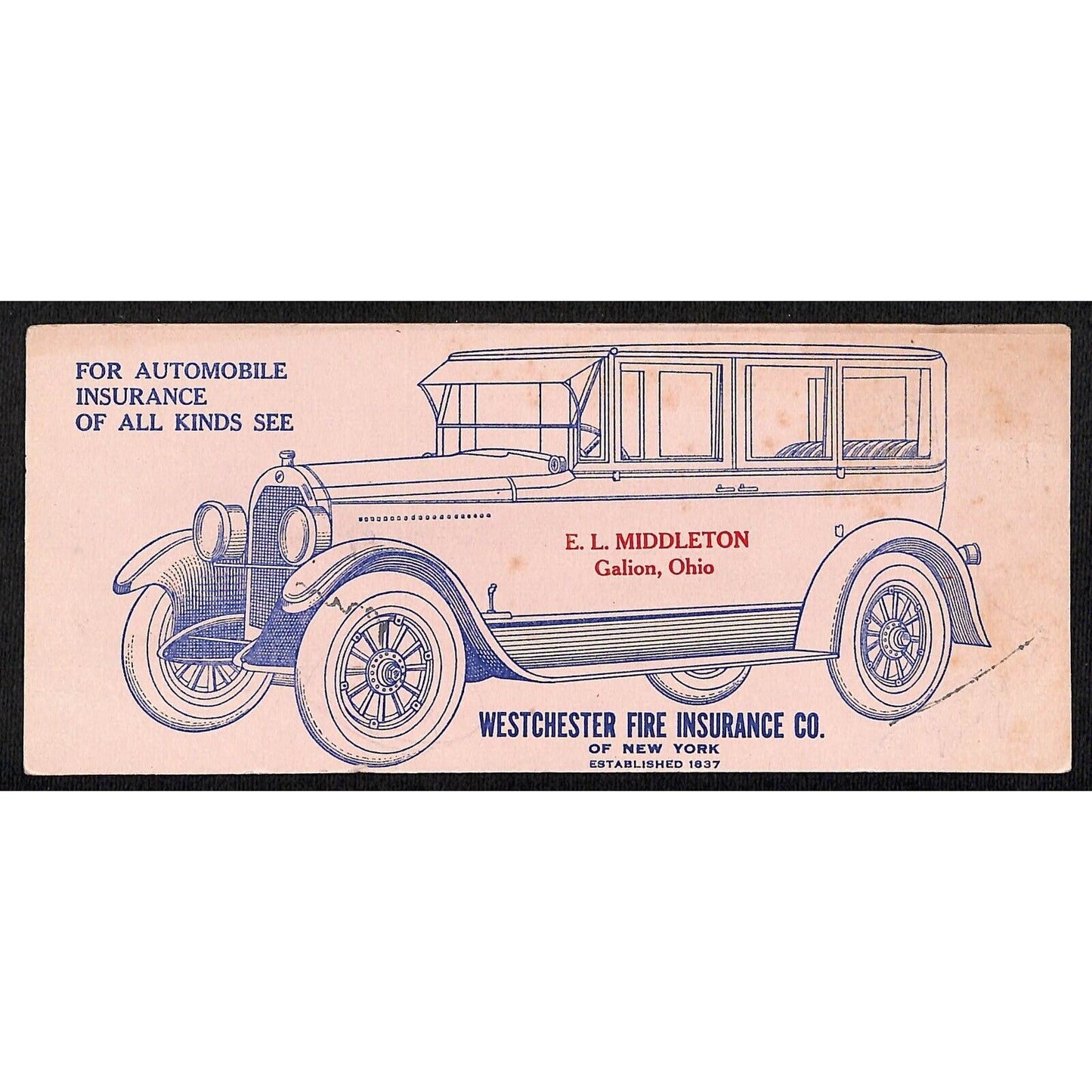 Westchester Fire Insurance Ink Blotter E.L. Middleton Galion, OH c1925-35