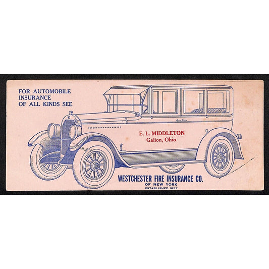 Westchester Fire Insurance Ink Blotter E.L. Middleton Galion, OH c1925-35