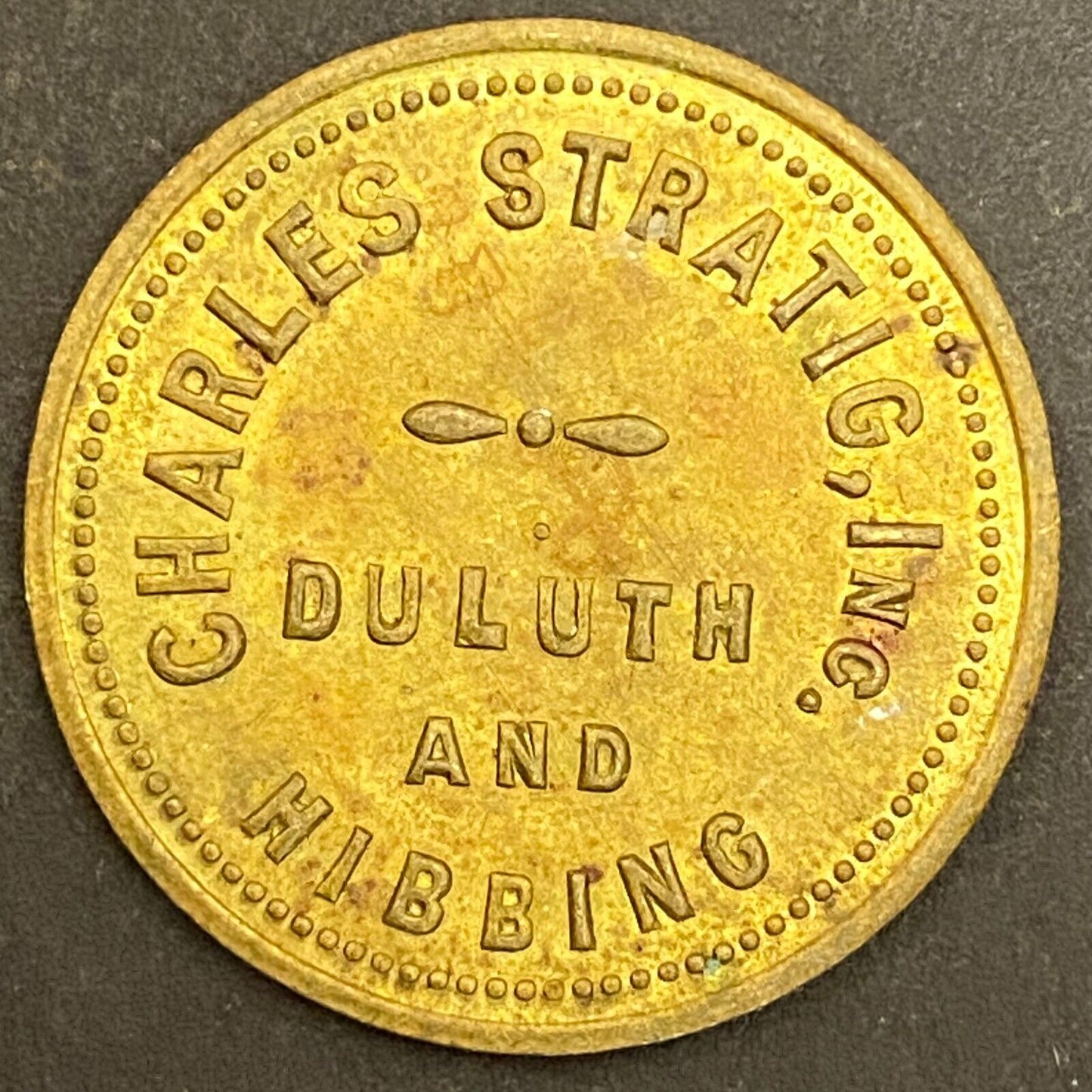 Charles Stratig Candy Store Duluth Hibbing c1921-30's G/F 25¢ Token 26mm (#4)