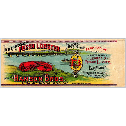Hanson Bros. Bridge Brand Fresh Lobster Canadian Paper Can Label c1903 / Scarce