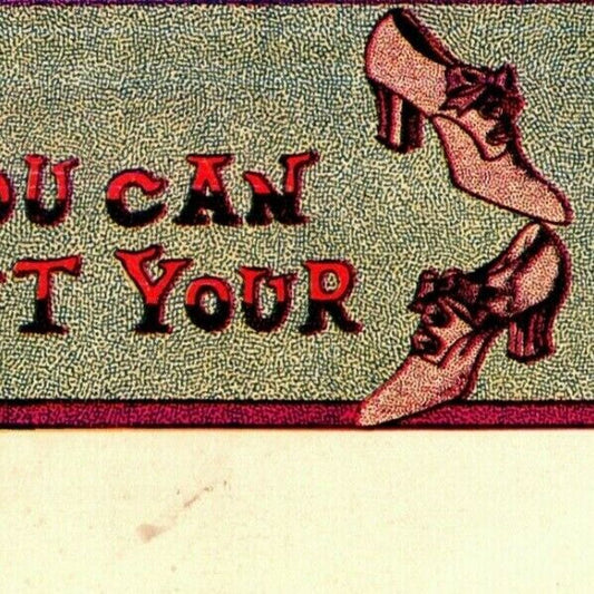 "You Can Put Your..In My.." c1905 Undivided NP Comic Shoe Humor Postcard