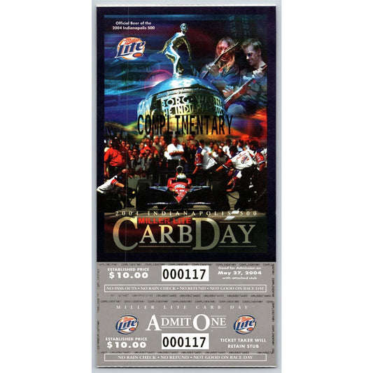 2004 Indy 500 Miller Lite Carb Day 5/27 Unused Ticket #117