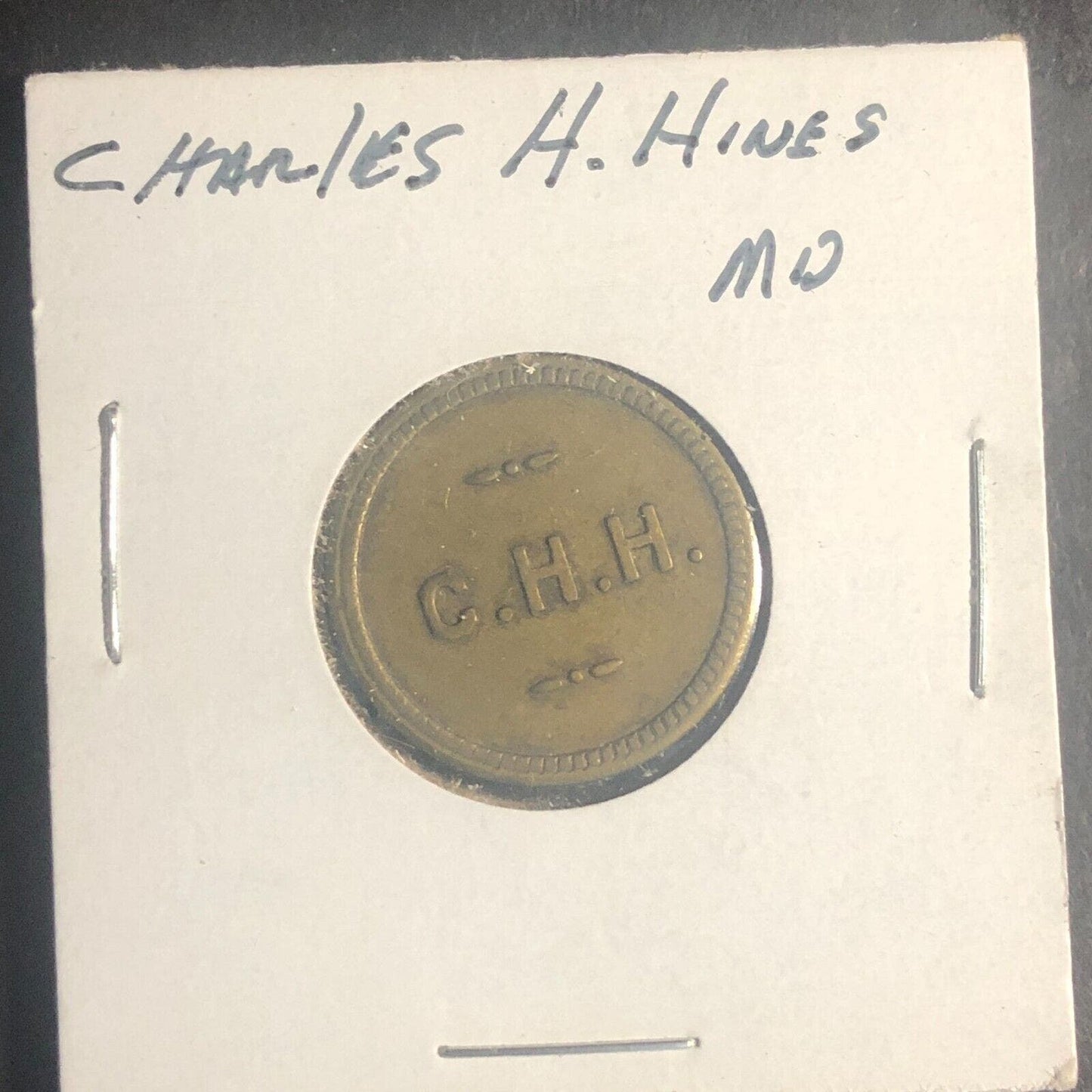 C.H.H. (Charles H. Hines ?*) Brass G/F 5¢ in Trade Token 21mm Scarce