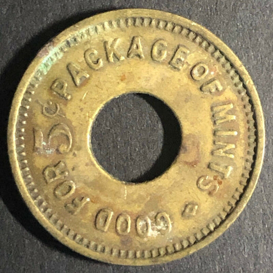 21.2mm "Good For 5c Package of Mints 99632" Donut Brass Token - Fauver Coll.