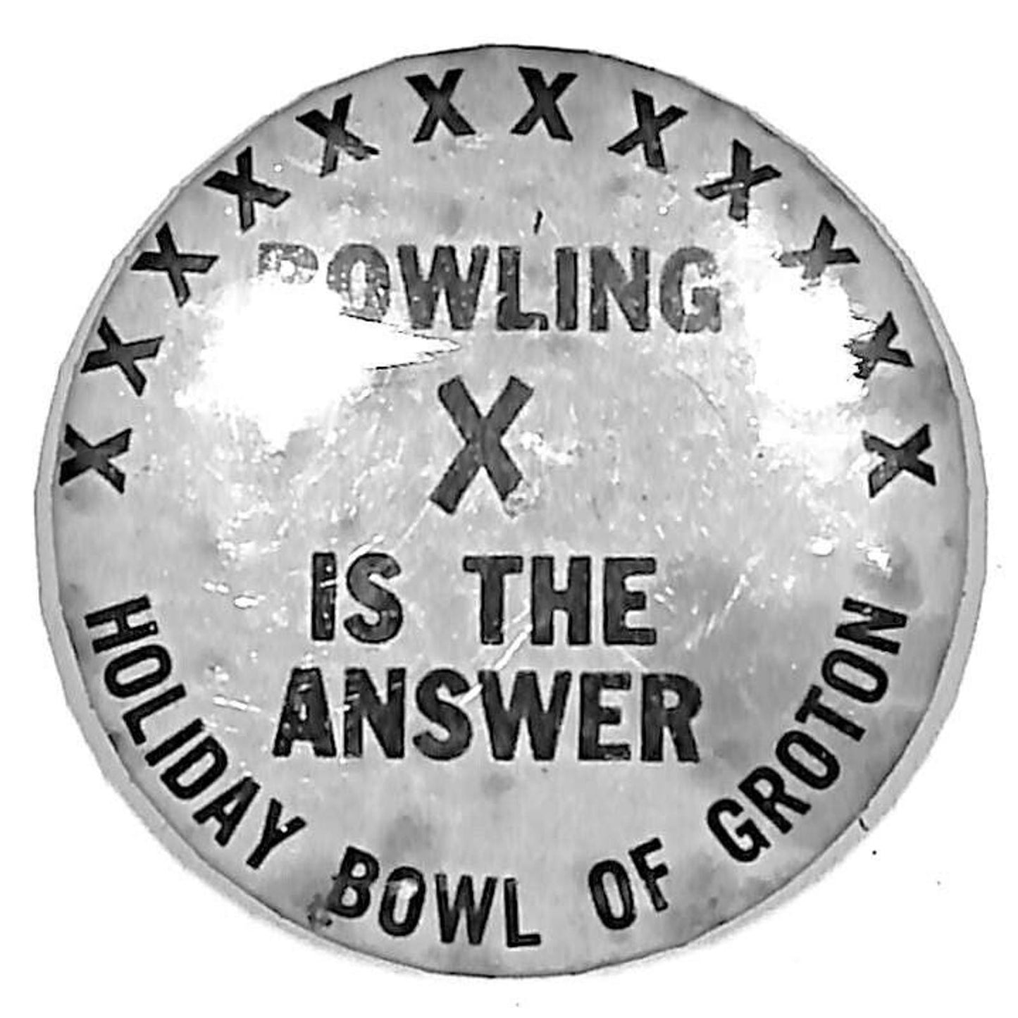 Holiday Bowl of Groton Summer League - Pinback Button "Bowling Is The Answer"