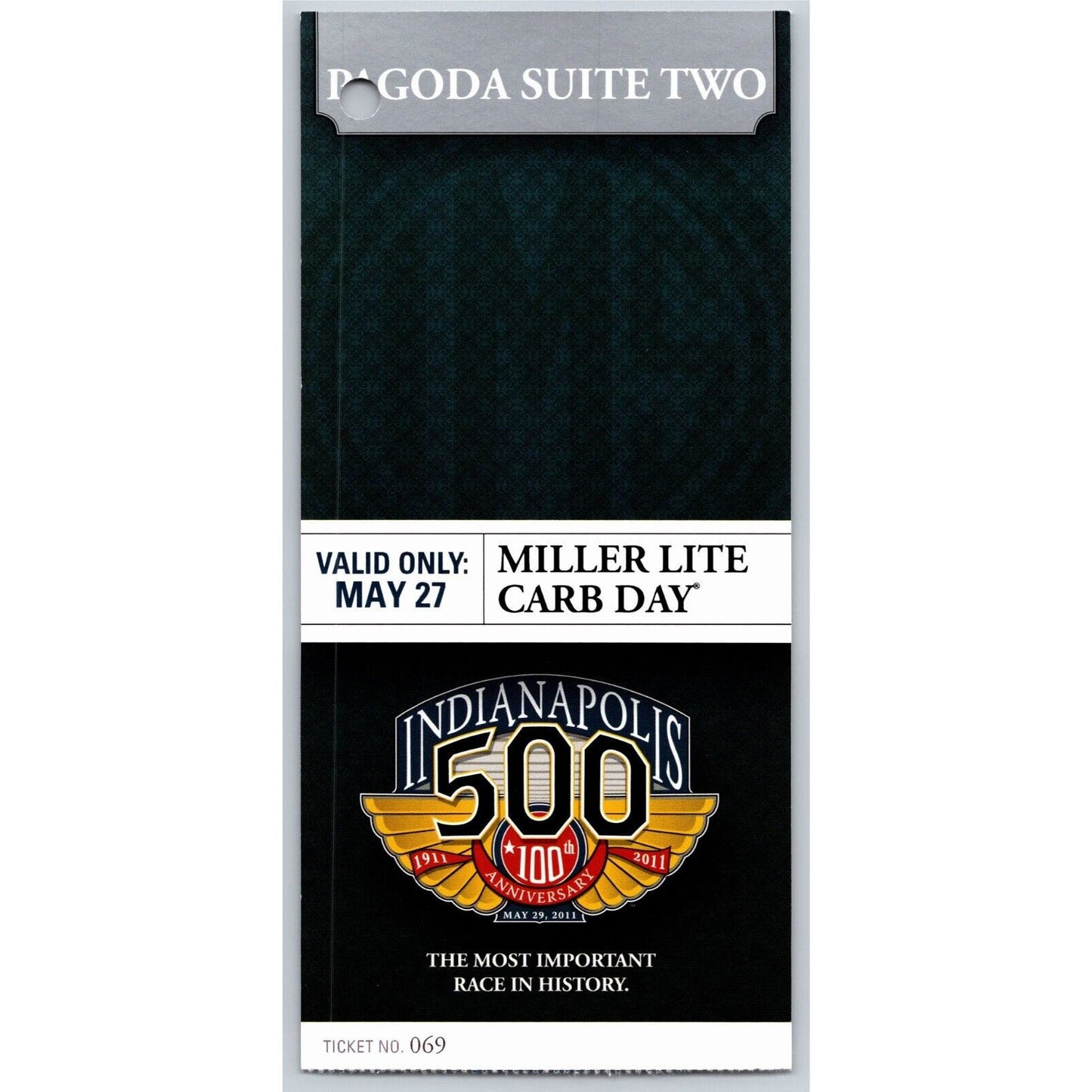2011 Indy 500 Miller Lite Carb Day 5/27 Pagoda Suite Two Ticket Stub #069