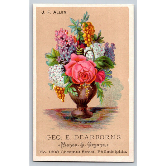 Geo. E. Dearborn's Pianos Organs Philadelphia Victorian Trade Card Flowers Vase