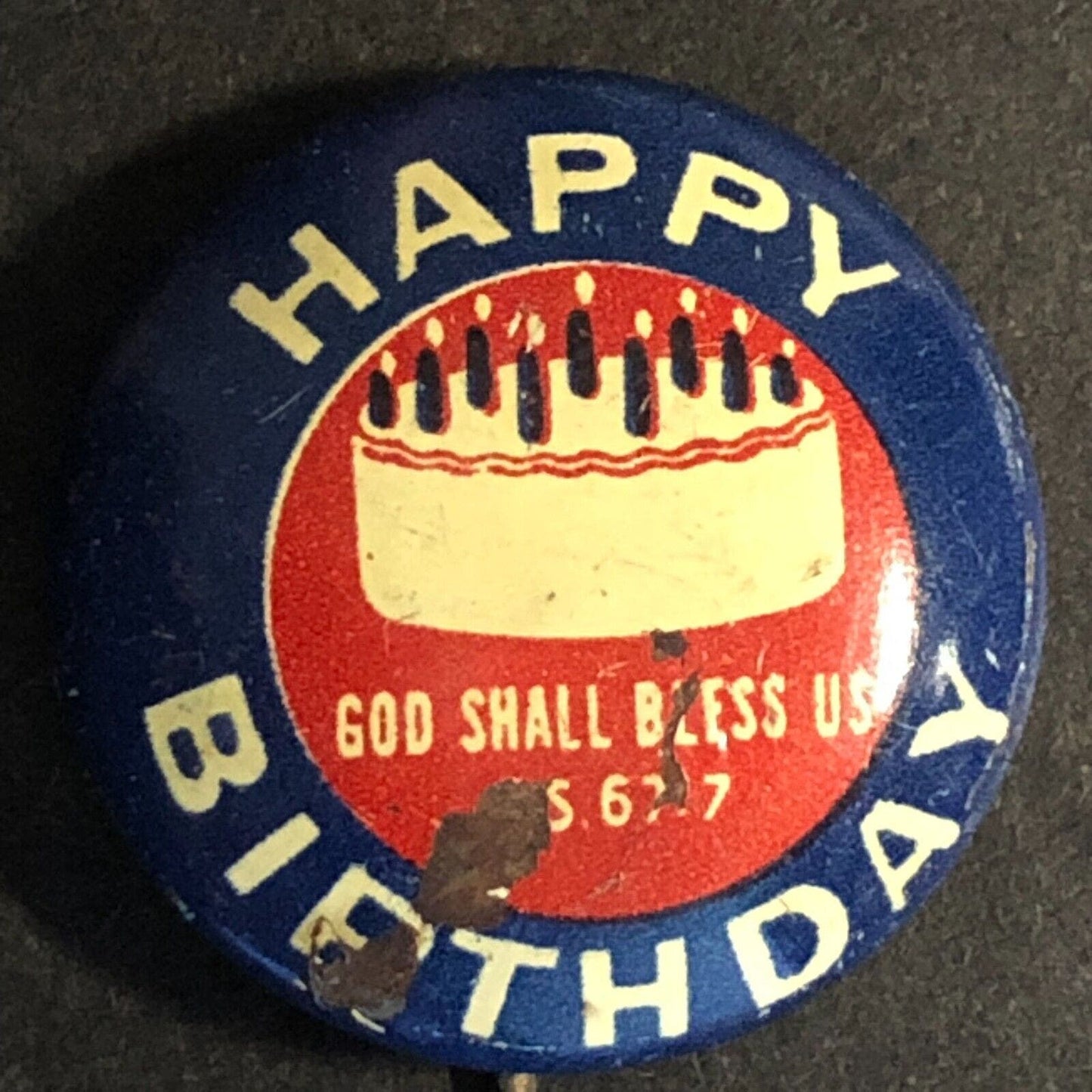Religious "Happy Birthday" God Shall Bless Us - Vintage Steel Pinback Button