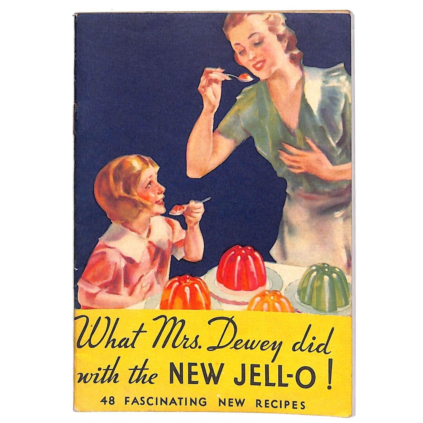Jell-O Recipe Booklet "What Mrs. Dewey Did" 48 Fascinating New 1933 23pp.