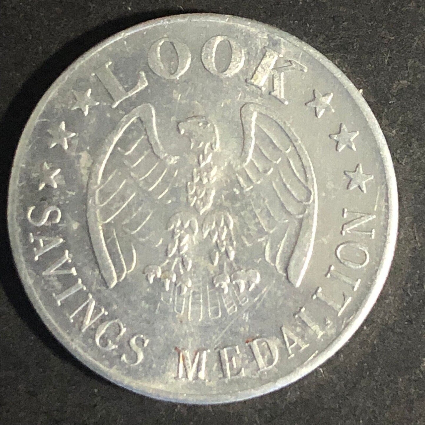 Look (Likely Look Magazine) Alum. "Savings Medallion" Token 25mm c1962 Eagle