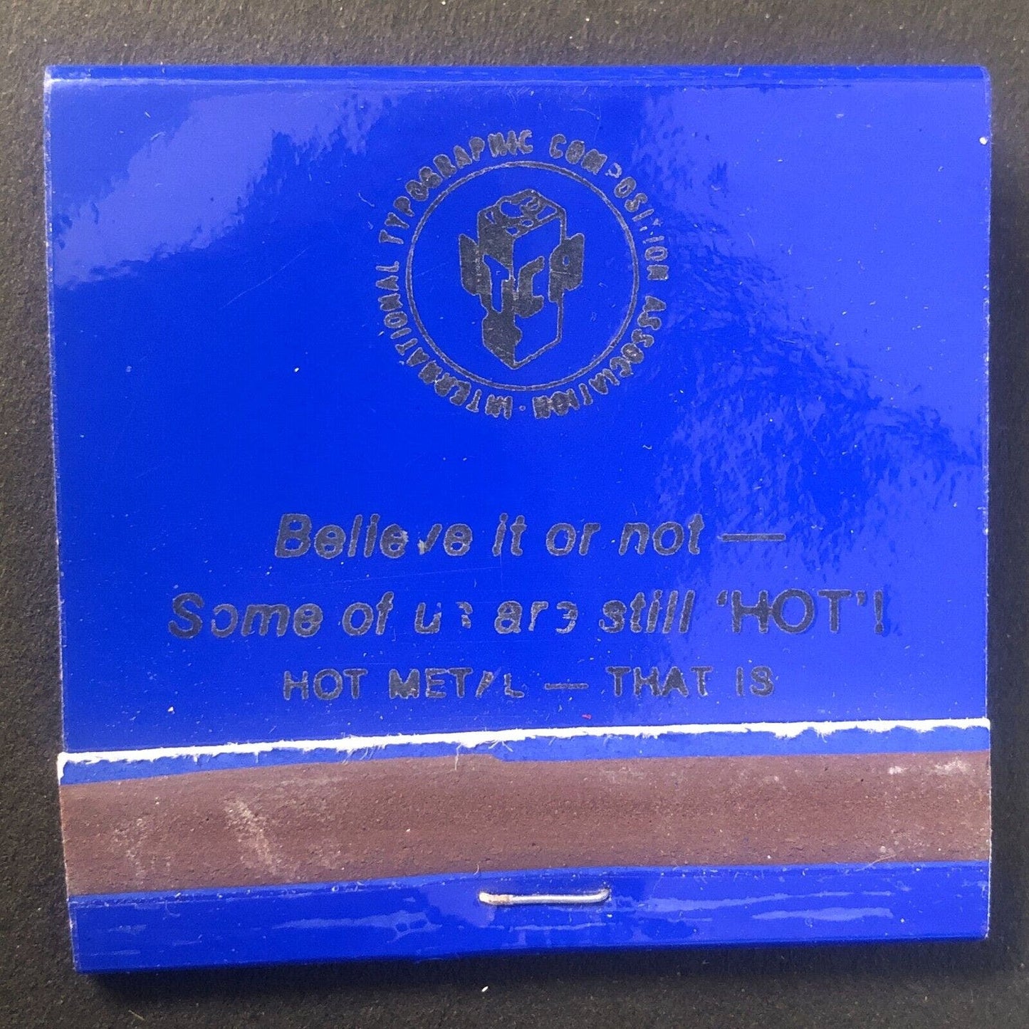 ITCA "Some of Us are Still Hot!" Vintage Full Matchbook c1960's-73 Scarce