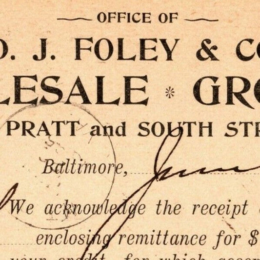 1896 Adv. Payment Conf. Postcard D.J. Foley & Co. Grocers Baltimore E. Baker*