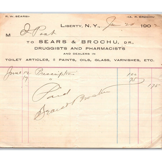 Liberty, NY Sears & Brochu Druggists Pharmacists 1902 Billhead (Isaac Post)