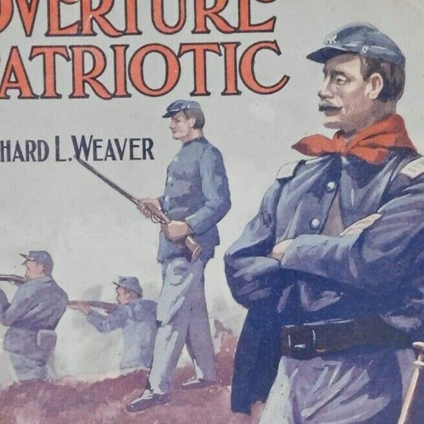 Vintage 1908 Sheet Music "Overture Patriotic" Richard L. Weaver