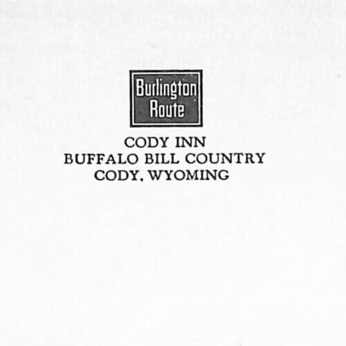 Burlington Route Cody Inn Buffalo Bill Country WY Railroad Stationary Envelope