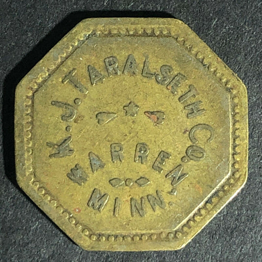 K.J. Taralseth Co. Warren, MN Brass Token G/F 10c 22.6mm Octagon Scarce