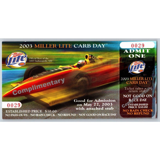 2003 Indy 500 Miller Lite Carb Day 5/22 Comp Ticket Stub #0029
