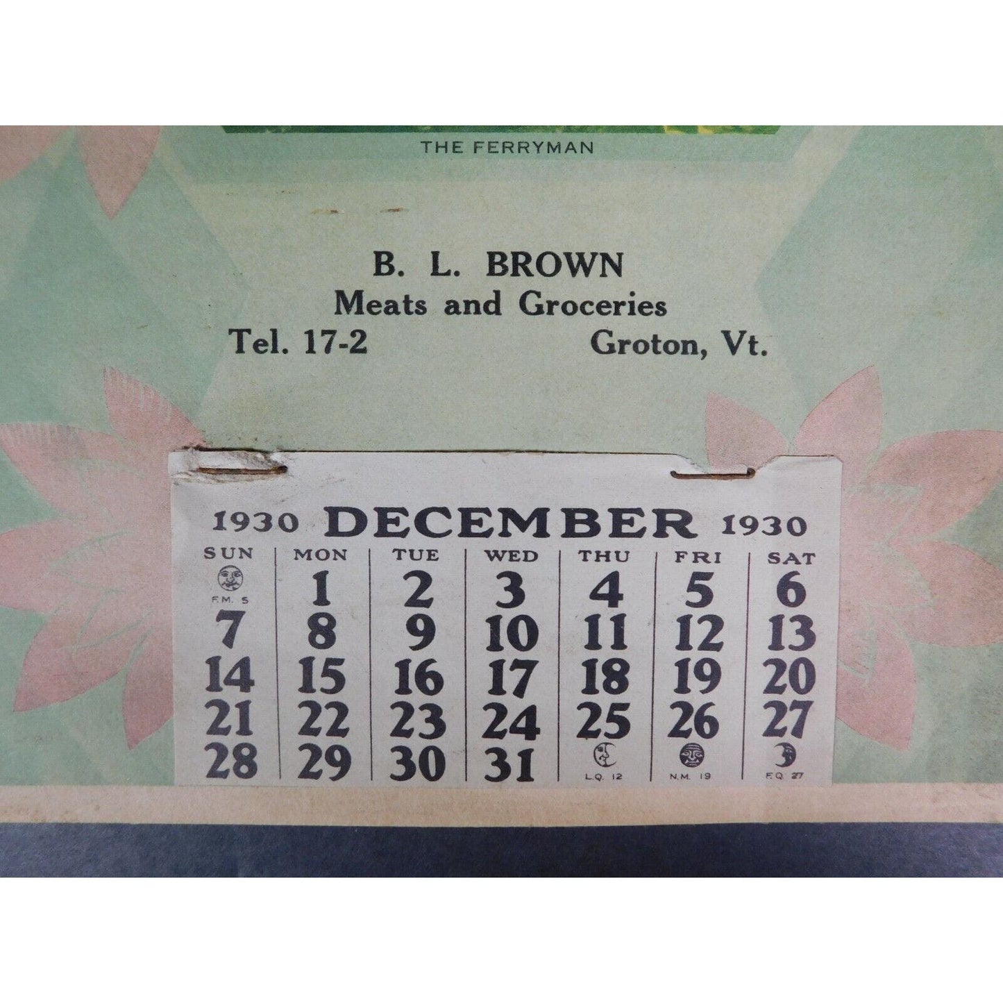B. L. Brown 1930 Meats And Groceries "The Ferryman" Calendar Groton Vermont
