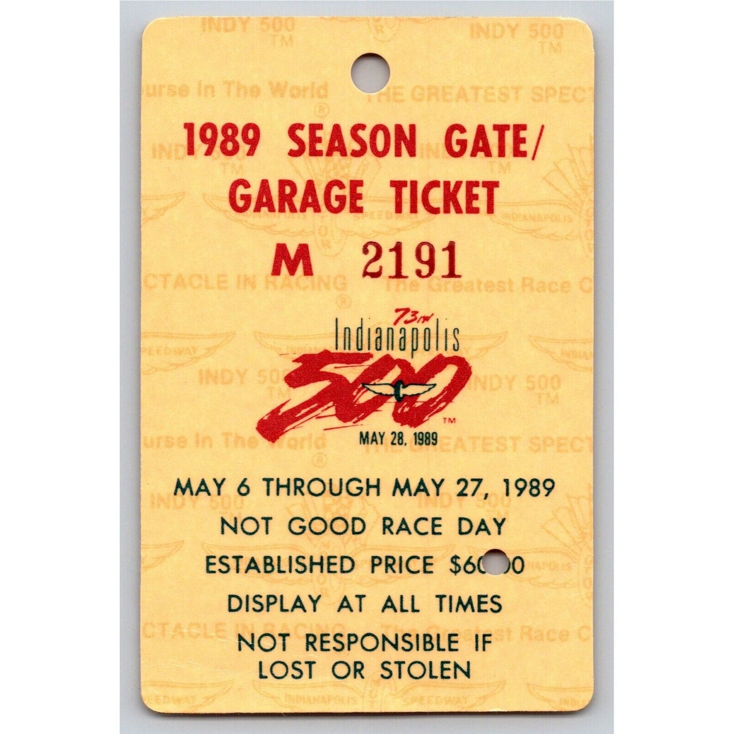 1989 Indy 500 Season Gate Garage Ticket Pass Indianapolis IMS Race Racing #2191