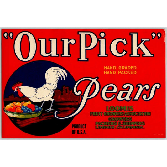 "Our Pick" Pears Vintage Original Paper Fruit Crate Label Rooster Loomis, CA