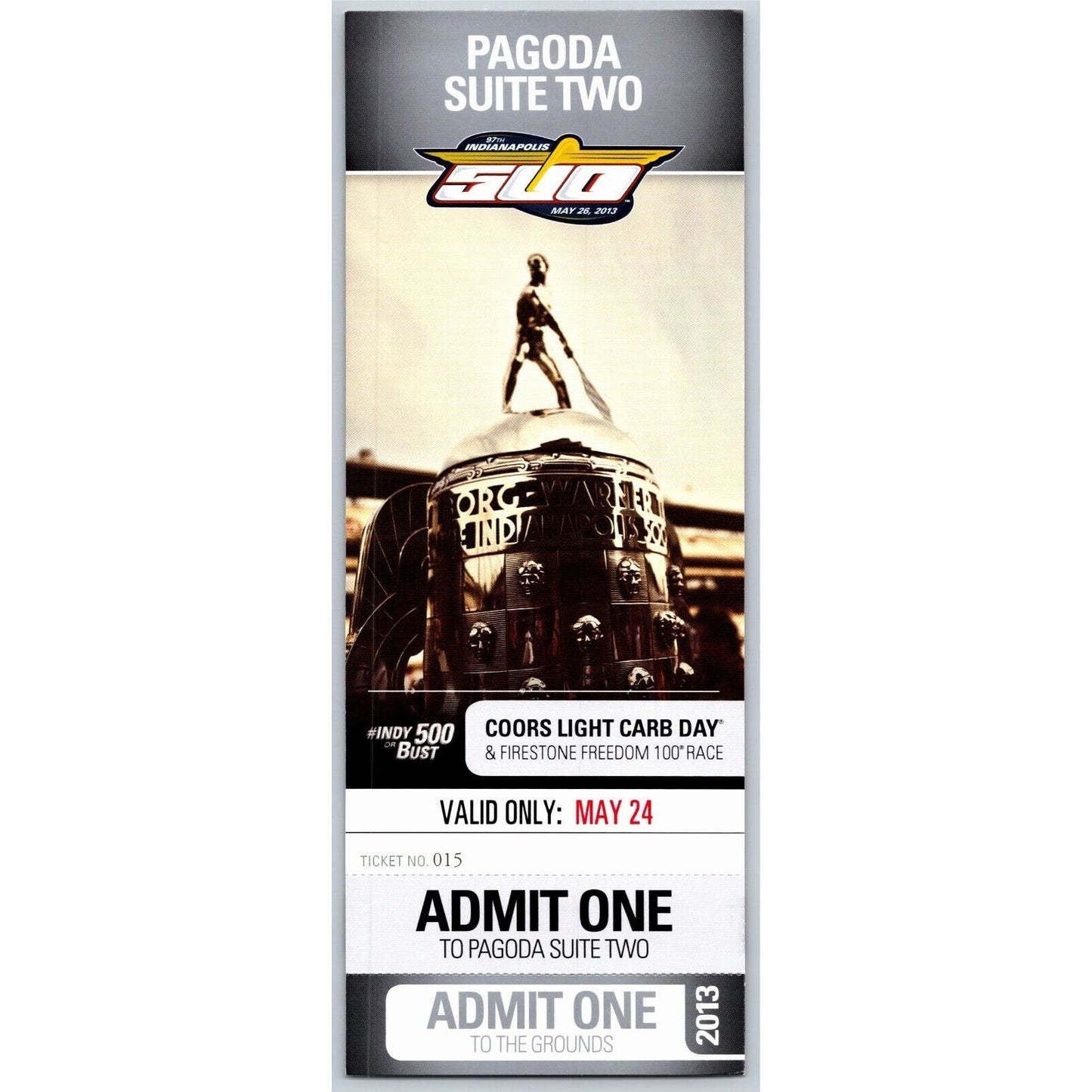 2013 Indy 500 Coors Light Carb Day 5/24 Pagoda Suite Two Unused Ticket #015