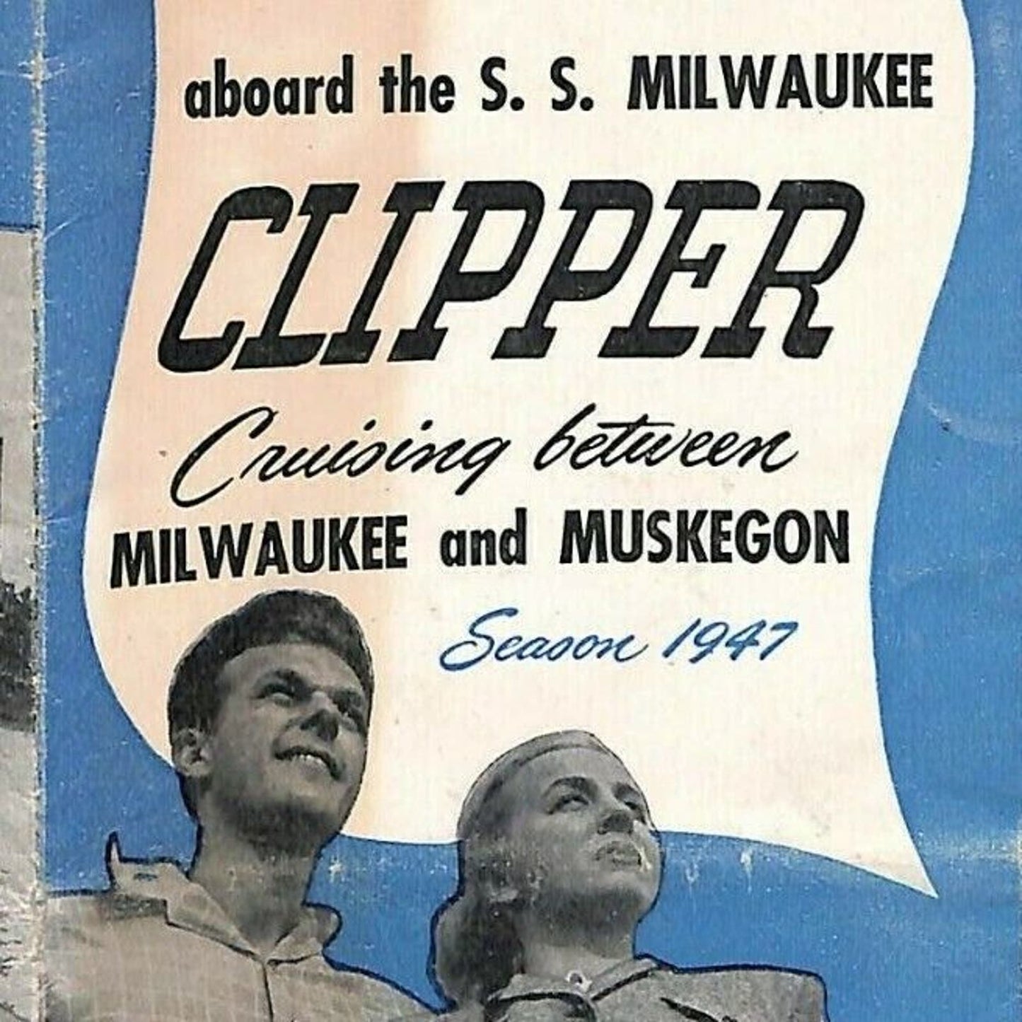 Vintage1947 S.S. Milwaukee Clipper Muskegon Folded Single Sheet Sales Brochure