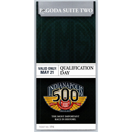 2011 Indy 500 Qualification Day 5/21 Pagoda Suite Two Ticket Stub #194