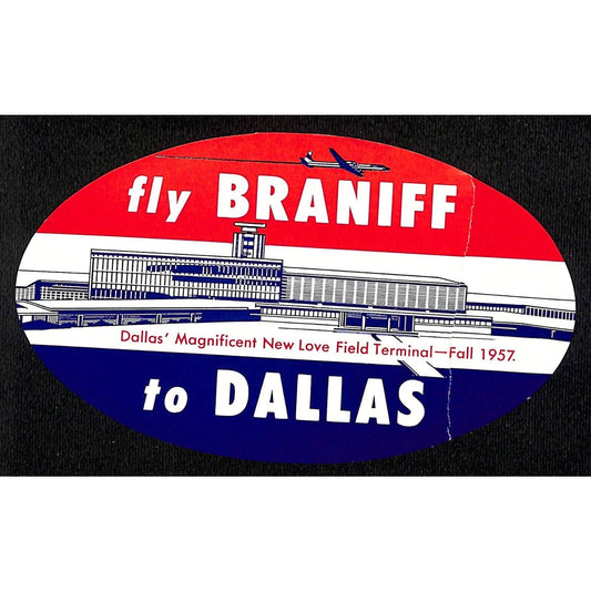 "Fly Braniff to Dallas" Love Field Terminal Fall 1957 Gum Label (w/ Tape Repair)