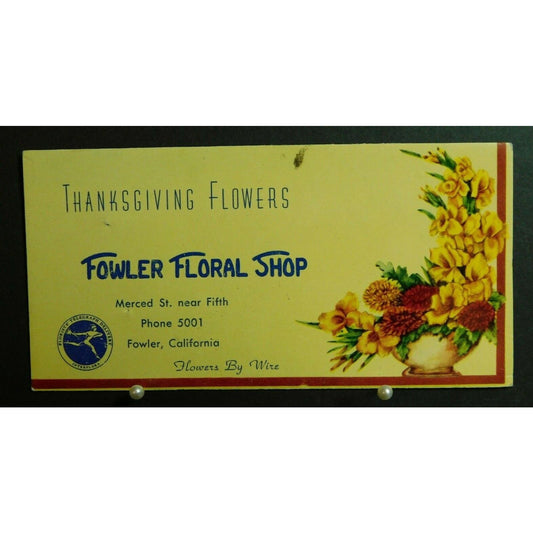 1940's Ink Blotter Advertising - Thanksgiving Fower Floral Shop California