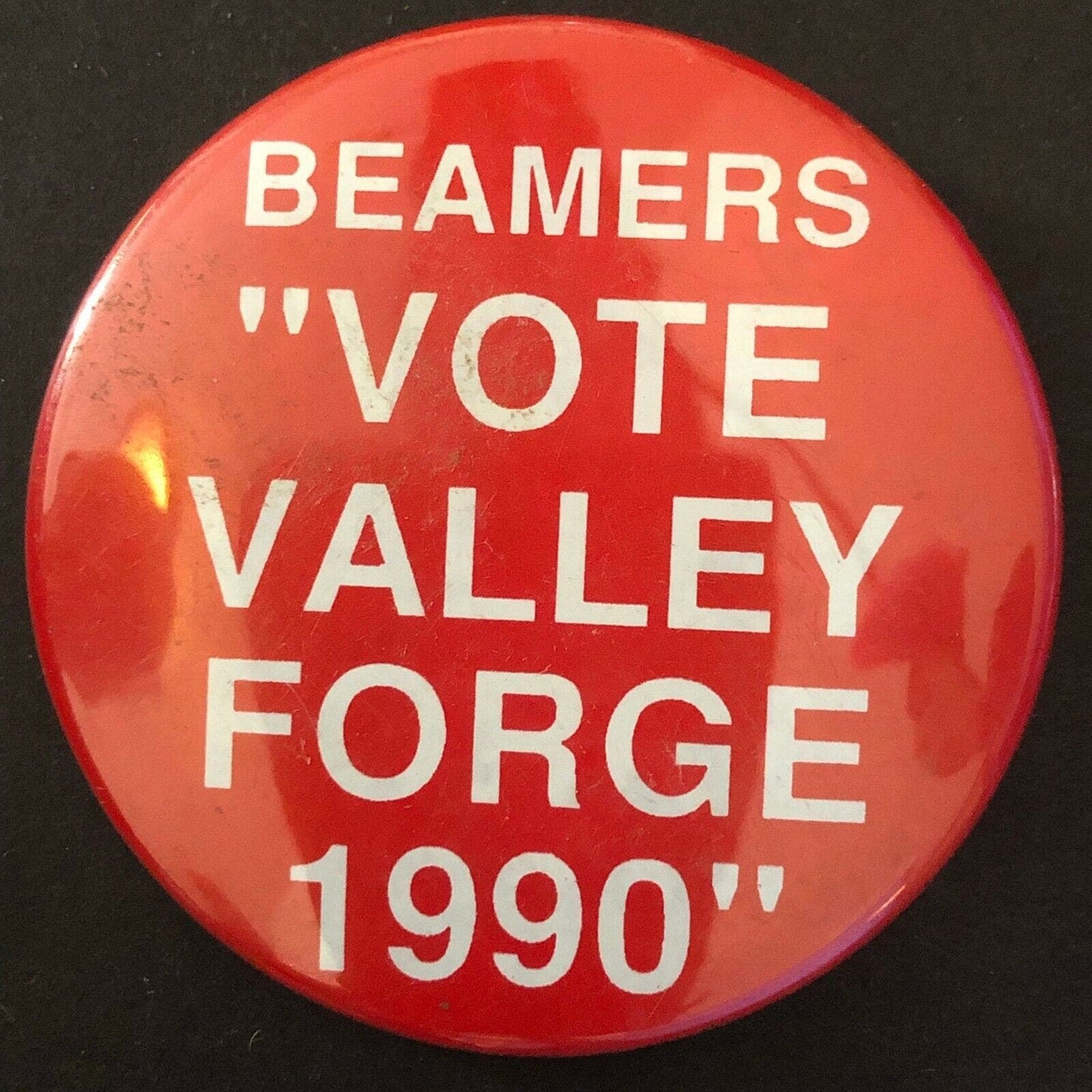 "Beamers Vote Valley Forge 1990" 2" Steel Pin Back Button