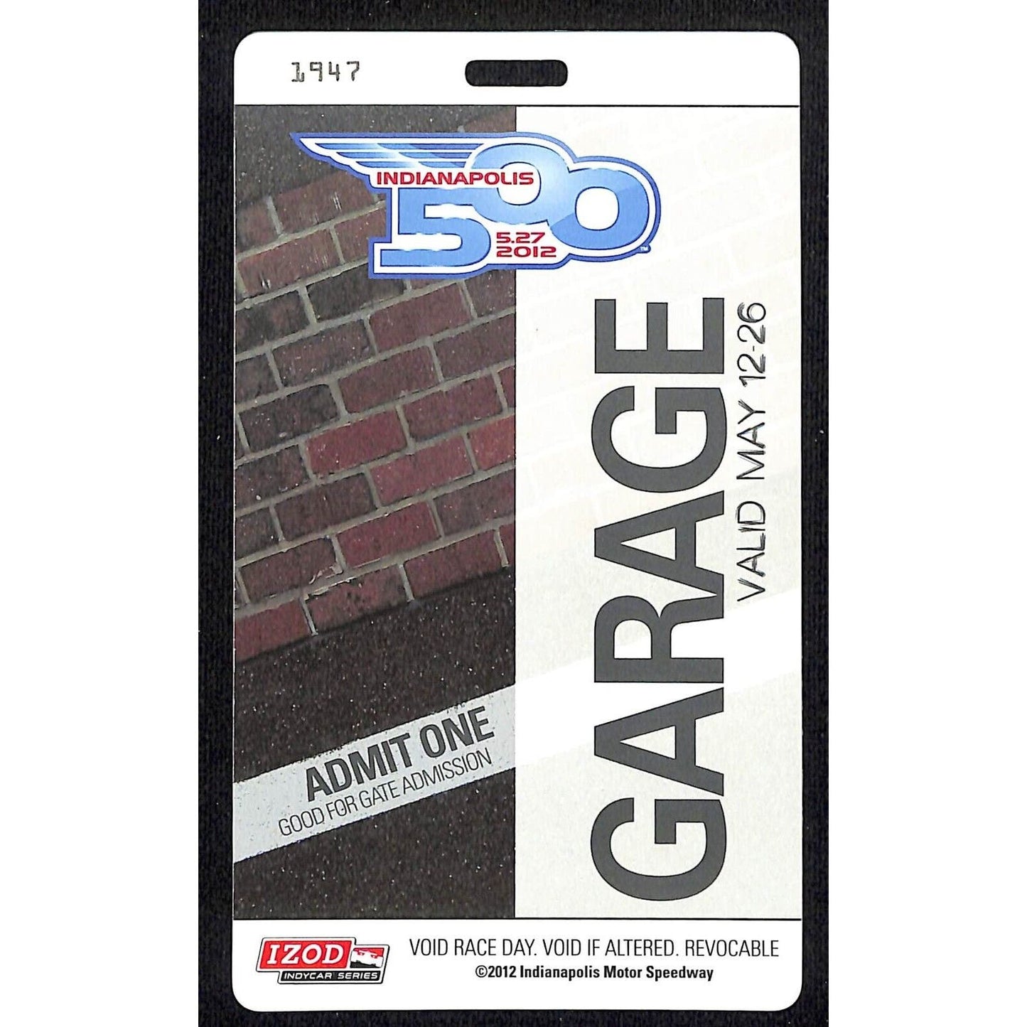 2012 Indy 500 Garage Access Ticket Pass Indianapolis IMS #1947 VGC