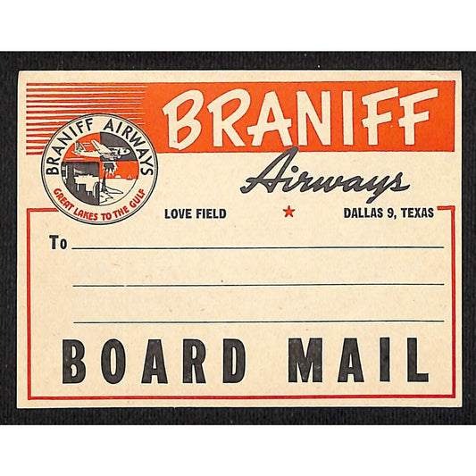 Braniff Airways Love Field, Dallas "Board Mail" Gum Label c1960's VGC