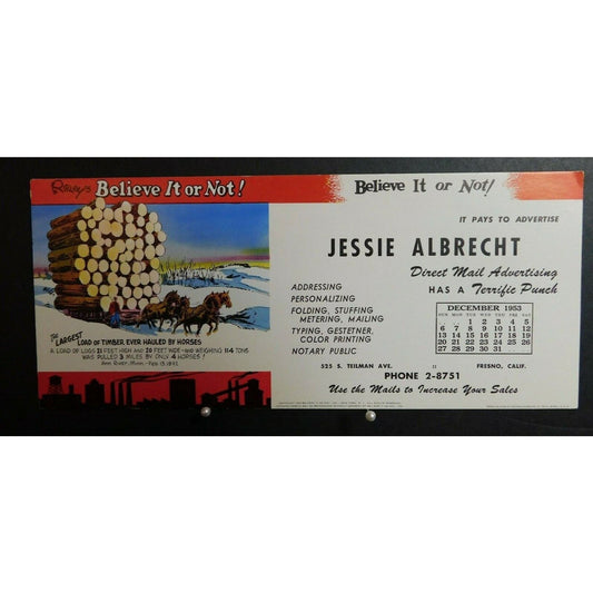 1953 Ripley's Ink Blotter Advertising - Horses Pulling Timber Fresno Calif